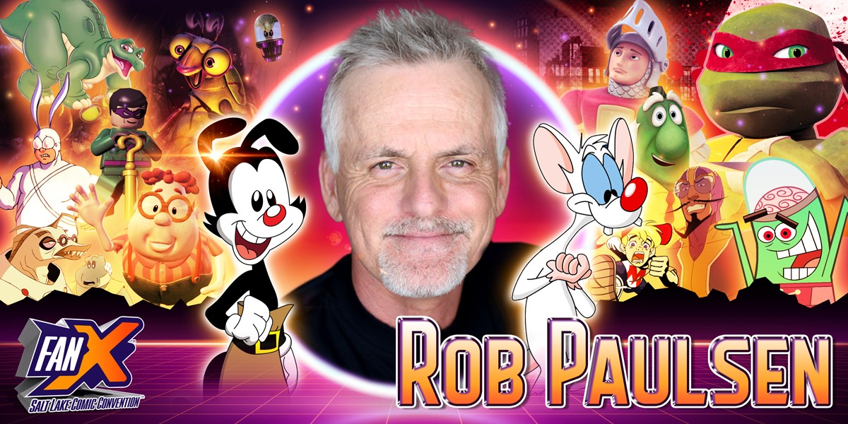 Welcome Rob Paulsen to FanX Salt Lake Comic Convention